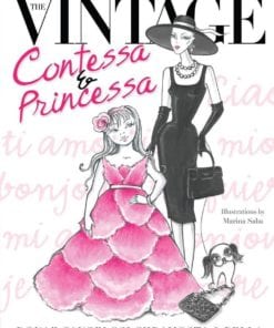 The Vintage Contessa & Princessa